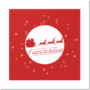 I Want To Believe In Santa Claus Christmas Holiday Posters and Art